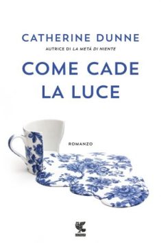 Dunne come cade la luce
