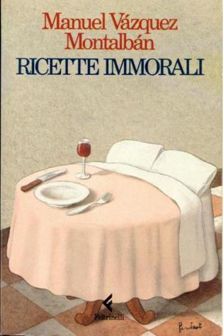 Montalban ricette immorali