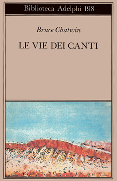Chatwin le vie dei canti
