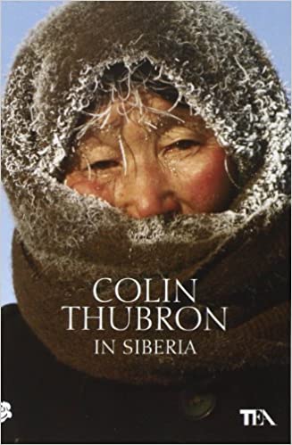 Thubron in Siberia